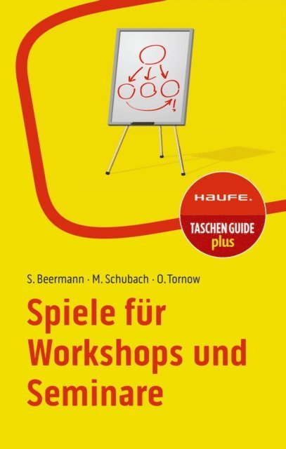 Ortrud Tornow, Monika Schubach, Susanne Beermann - Spiele für Workshops und Seminare, E-bok