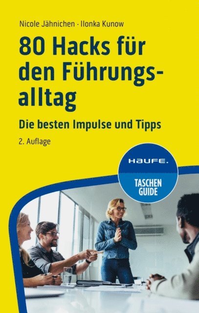Ilonka Kunow, Nicole Jahnichen - 80 Hacks für den Führungsalltag, E-bok