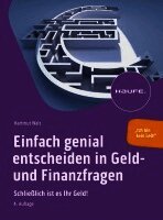Einfach genial entscheiden in Geld- und Finanzfragen