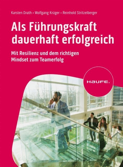 Reinhold Stritzelberger, Wolfgang Kruger, Karsten Drath - Als Führungskraft dauerhaft erfolgreich, E-bok