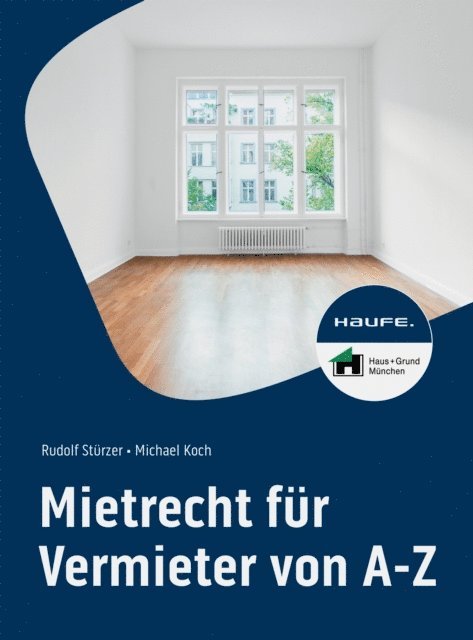 Michael Koch, Rudolf Sturzer - Mietrecht für Vermieter von A-Z, E-bok
