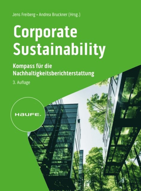 Andrea Bruckner, Jens Freiberg - Corporate Sustainability - Kompass für die Nachhaltigkeitsberichterstattung, E-bok