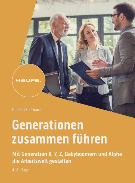 Daniela Eberhardt - Generationen zusammen führen, E-bok