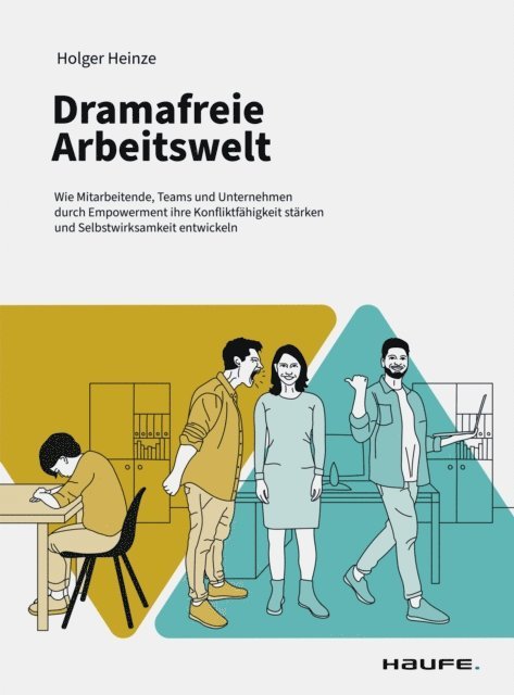 Holger Heinze - Dramafreie Arbeitswelt, E-bok