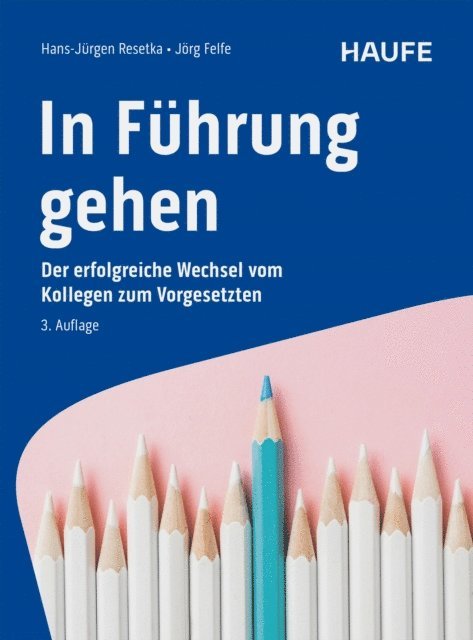 Jorg Felfe, Hans-Jurgen Resetka - In Führung gehen, E-bok