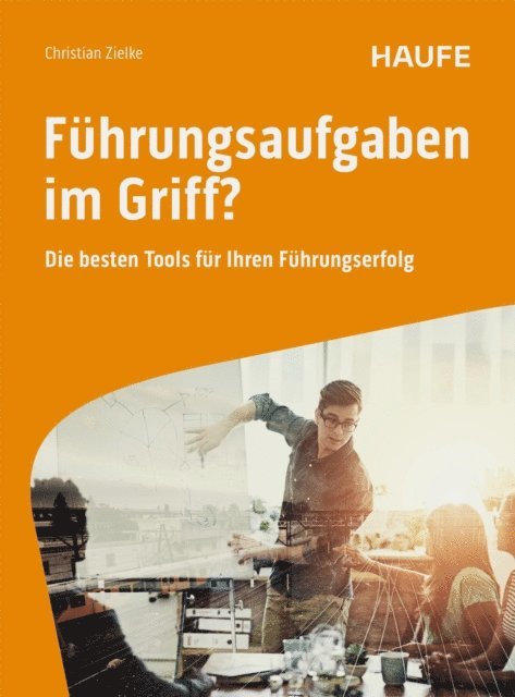 Christian Zielke - Führungsaufgaben im Griff, E-bok