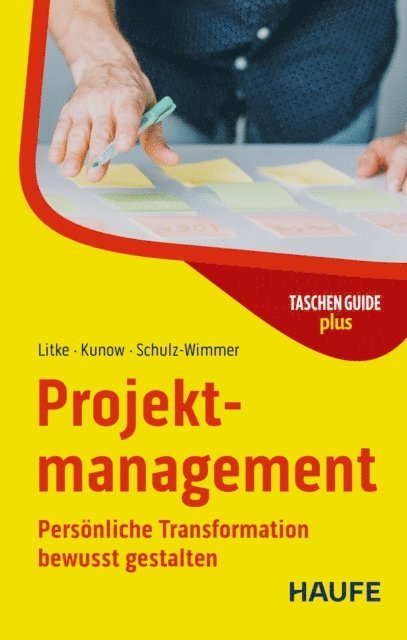 Heinz Schulz-Wimmer, Ilonka Kunow, Hans-D. Litke - Projektmanagement, E-bok