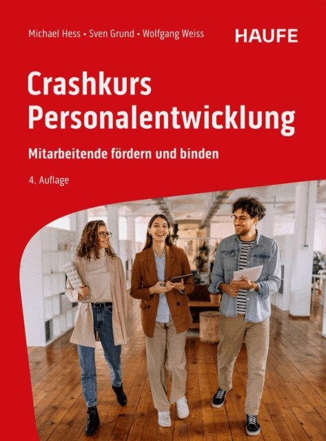 Wolfgang Weiss, Sven Grund, Michael Hess - Crashkurs Personalentwicklung, E-bok
