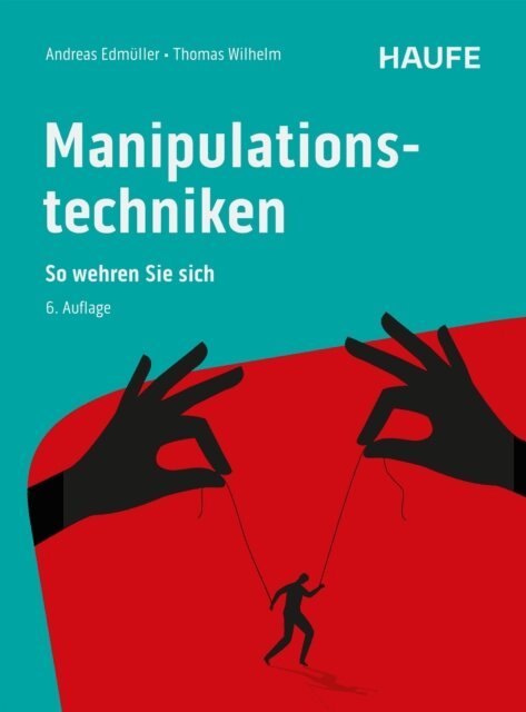 Thomas Wilhelm, Andreas Edmuller - Manipulationstechniken, E-bok