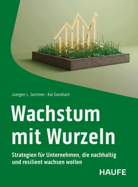 Kai Gondlach, Juergen L. Sommer - Wachstum mit Wurzeln, E-bok