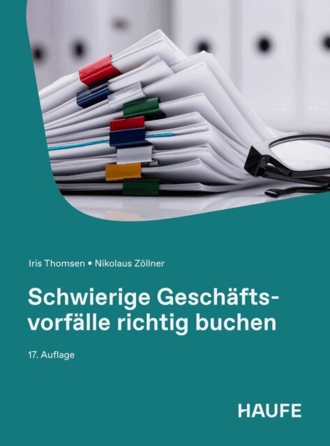 Nikolaus Zollner, Iris Thomsen - Schwierige Geschäftsvorfälle richtig buchen, E-bok