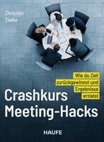 Christian Zielke - Crashkurs Meeting-Hacks, Häftad