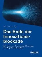 Christoph Schmiedinger - Das Ende der Innovationsblockade, Häftad. Tillgänglighet: Lägg i varukorg