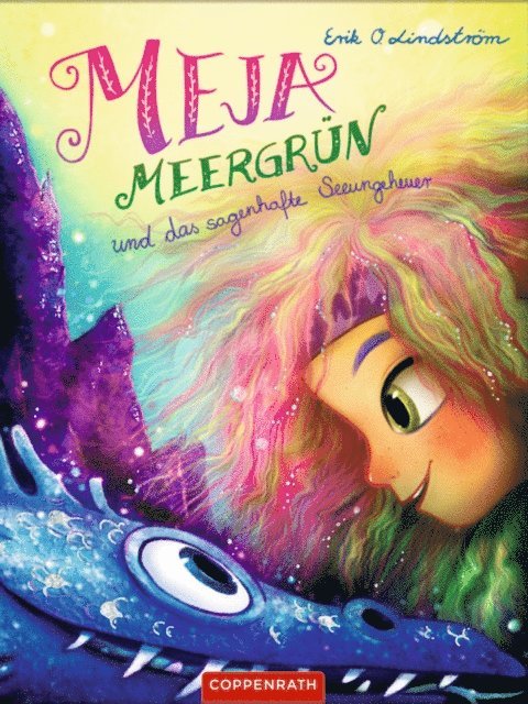 Erik Ole Lindstrom - Meja Meergrün und das sagenhafte Seeungeheuer, E-bok