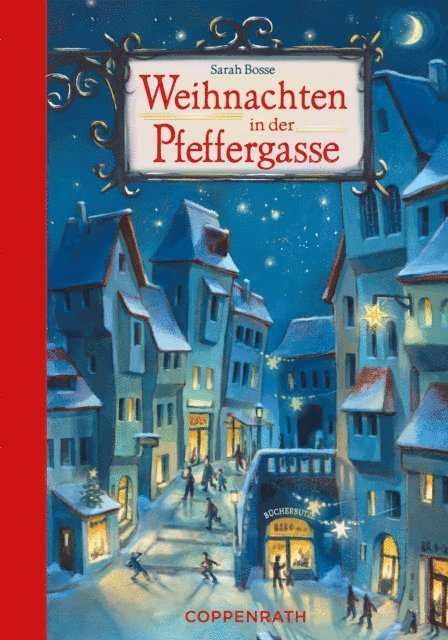 Sarah Bosse - Weihnachten in der Pfeffergasse, E-bok
