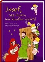 Josef, sag ihnen, wir kaufen nichts!, Inbunden. Tillgänglighet: Lägg i varukorg