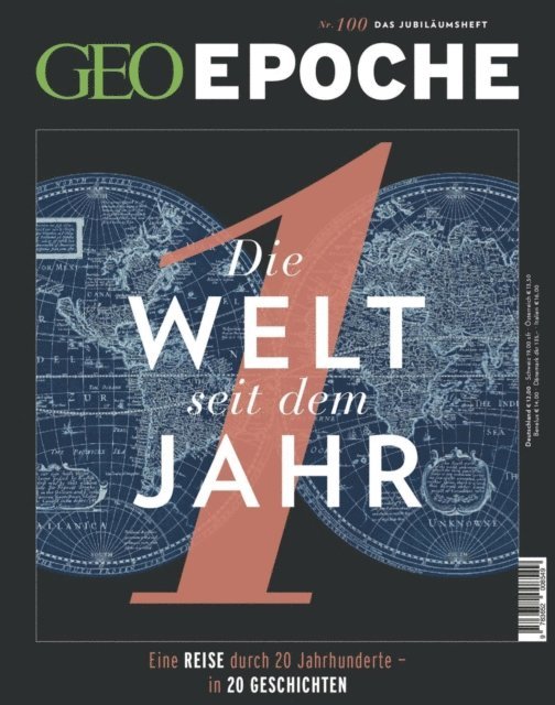 GEO Epoche Redaktion - GEO Epoche 100/2019 - Die Welt seit dem Jahr 1, E-bok