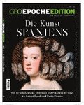 GEO Epoche Edition 25/2022 - Die Kunst Spaniens
