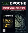 GEO Epoche mit DVD 119/2023 - Verschw�rungsmythen