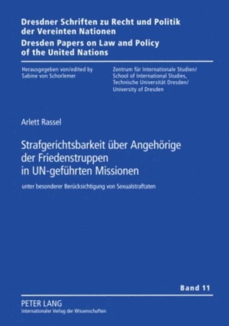 Strafgerichtsbarkeit ueber Angehoerige der Friedenstruppen in UN-gefuehrten Missionen
