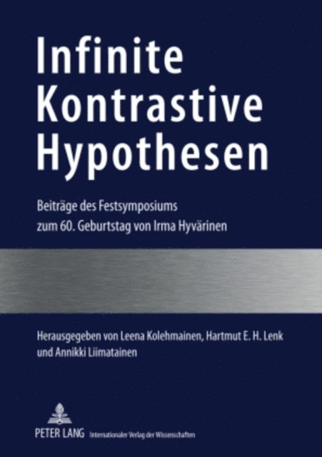 Liimatainen Annikki Liimatainen, Lenk Hartmut E. H. Lenk, Kolehmainen Leena Kolehmainen - Infinite Kontrastive Hypothesen, E-bok