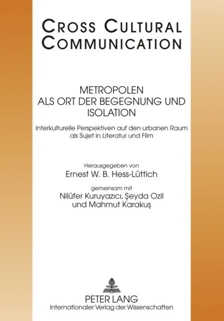 Ozil Seyda Ozil, Kuruyazici Nilufer Kuruyazici, Hess-Luttich Ernest W.B. Hess-Luttich - Metropolen als Ort der Begegnung und Isolation, E-bok