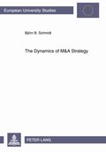 Dynamics of M&A Strategy