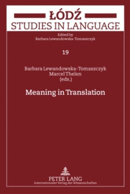 Thelen Marcel Thelen, Lewandowska-Tomaszczyk Barbara Lewandowska-Tomaszczyk - Meaning in Translation, E-bok