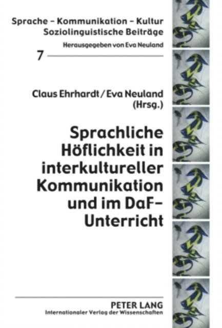 Neuland Eva Neuland, Ehrhardt Claus Ehrhardt - Sprachliche Hoeflichkeit in interkultureller Kommunikation und im DaF-Unterricht, E-bok