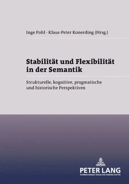 Konerding Klaus-Peter Konerding, Pohl Inge Pohl - Stabilitaet und Flexibilitaet in der Semantik, E-bok. Tillgänglighet: Lägg i varukorg