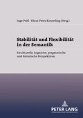Stabilitaet und Flexibilitaet in der Semantik
