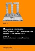 Migrazione e patologie dell?«humanitas» nella letteratura europea contemporanea