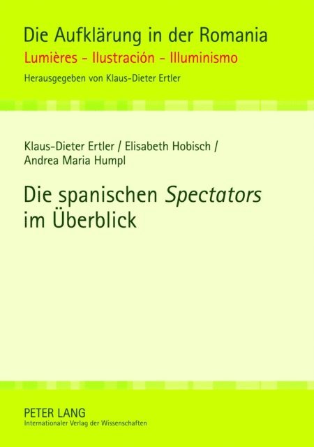 Humpl Andrea Maria Humpl, Hobisch Elisabeth Hobisch, Ertler Klaus-Dieter Ertler - Die spanischen «Spectators» im Ueberblick, E-bok