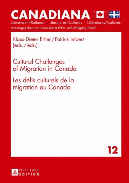 Imbert Patrick Imbert, Ertler Klaus-Dieter Ertler - Cultural Challenges of Migration in Canada-  Les defis culturels de la migration au Canada, E-bok