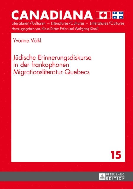 Volkl Yvonne Volkl - Juedische Erinnerungsdiskurse in der frankophonen Migrationsliteratur Quebecs, E-bok