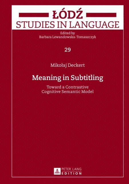 Deckert Mikolaj Deckert - Meaning in Subtitling, E-bok
