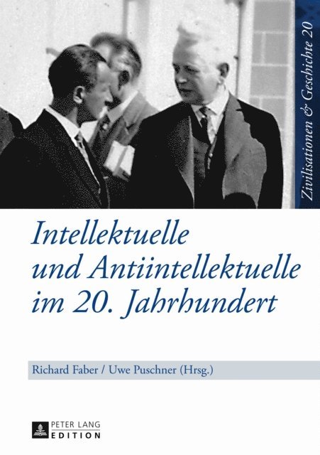 Puschner Uwe Puschner, Faber Richard Faber - Intellektuelle und Antiintellektuelle im 20. Jahrhundert, E-bok