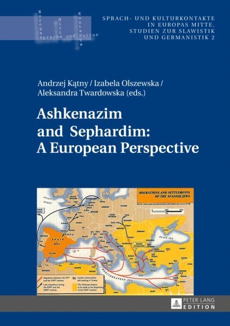 Olszewska Izabela Olszewska, Twardowska Aleksandra Twardowska, Katny Andrzej Katny - Ashkenazim and Sephardim: A European Perspective, E-bok