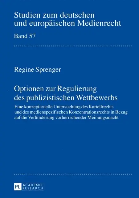 Optionen zur Regulierung des publizistischen Wettbewerbs