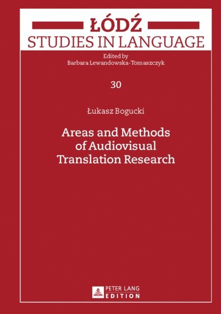 Bogucki Lukasz Bogucki - Areas and Methods of Audiovisual Translation Research, E-bok
