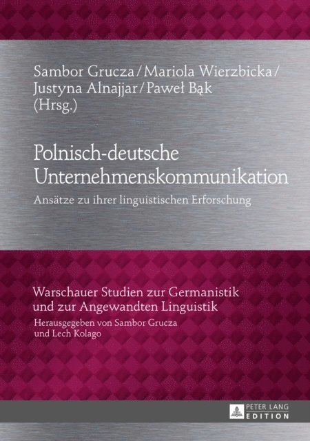 Bak Pawel Bak, Alnajjar Justyna Alnajjar, Wierzbicka Mariola Wierzbicka, Grucza Sambor Grucza - Polnisch-deutsche Unternehmenskommunikation, E-bok
