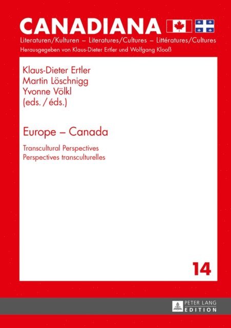 Volkl Yvonne Volkl, Loschnigg Martin Loschnigg, Ertler Klaus-Dieter Ertler - Europe - Canada, E-bok