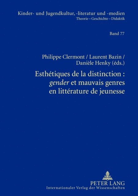 Henky Daniele Henky, Bazin Laurent Bazin, Clermont Philippe Clermont - Esthétiques de la distinction : «gender» et mauvais genres en littérature de jeunesse, E-bok