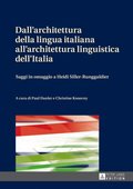 Dall?architettura della lingua italiana all?architettura linguistica dell?Italia