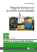 Regards français sur le conflit nord-irlandais