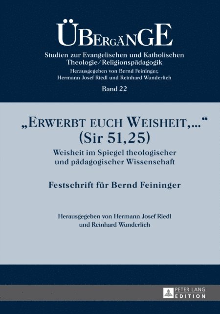Wunderlich Reinhard Wunderlich, Riedl Hermann Josef Riedl - «Erwerbt euch Weisheit, …» (Sir 51,25), E-bok. Tillgänglighet: Lägg i varukorg