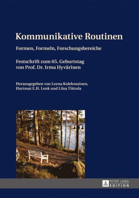 Tiittula Liisa Tiittula, Lenk Hartmut E. H. Lenk, Kolehmainen Leena Kolehmainen - Kommunikative Routinen, E-bok