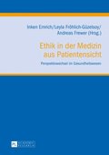 Ethik in der Medizin aus Patientensicht