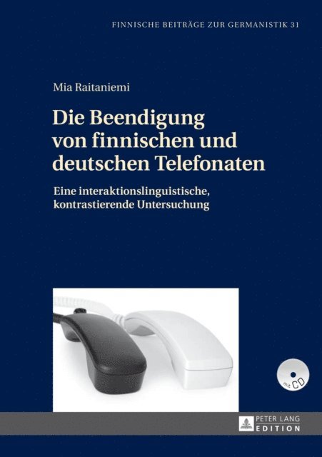 Raitaniemi Mia Raitaniemi - Die Beendigung von finnischen und deutschen Telefonaten, E-bok