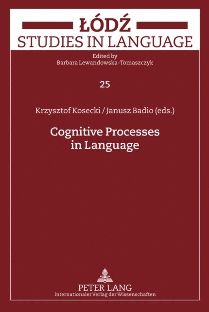 Badio Janusz Badio, Kosecki Krzysztof Kosecki, Badio Janusz Badio, Kosecki Krzysztof Kosecki - Cognitive Processes in Language, E-bok